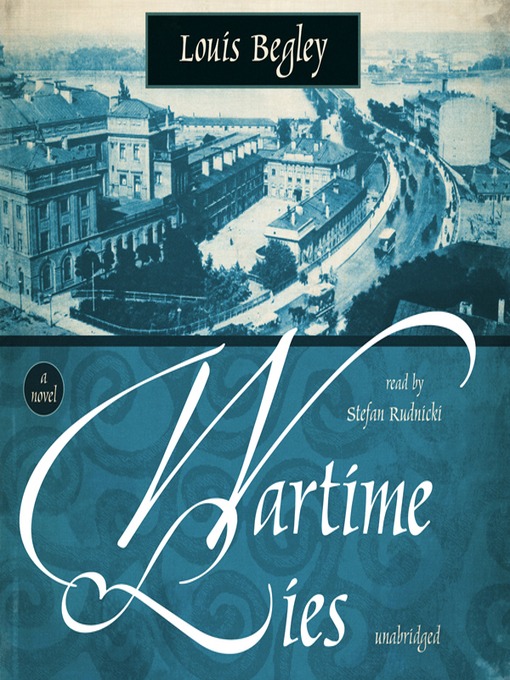 Title details for Wartime Lies by Louis Begley - Available